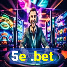 5e .bet